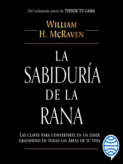 Title details for La sabiduría de la rana by William H. McRaven - Available